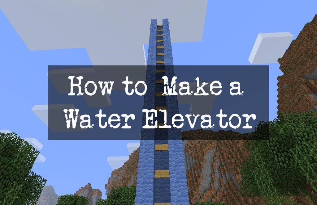 https://appnab.ir/wp-content/uploads/2023/07/how-to-make-a-water-elevator-in-minecraft-cover.jpg
