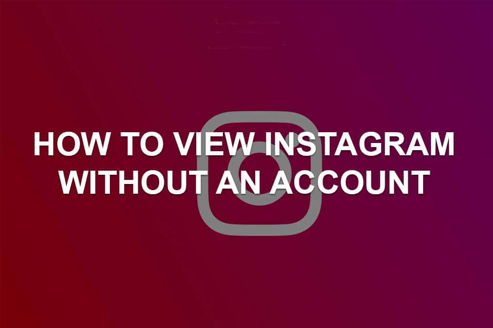 https://appnab.ir/wp-content/uploads/2023/08/how-to-view-instagram-without-an-account-cover.jpg